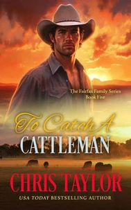 To Catch A Cattleman