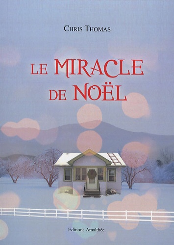 Chris Thomas - Le miracle de Noël.