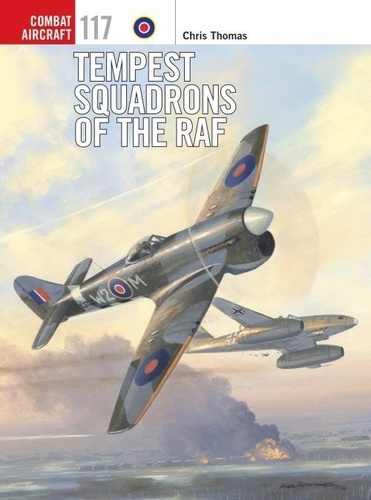 Chris Thomas - Tempest Squadrons of the RAF.