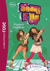 Chris Thompson - Shake it up Tome 4 : Toujours complices - 2 histoires.