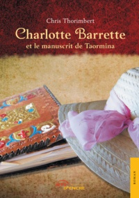 Chris Thorimbert - Charlotte Barrette et le manuscrit de Taormina.