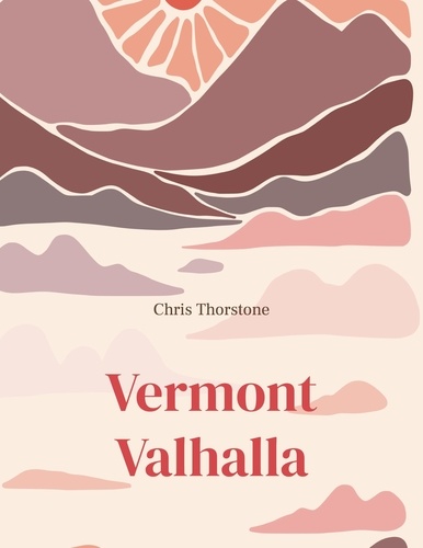 Vermont Valhalla. Landet for de levende
