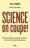 Chris Turner - Science, on coupe !.