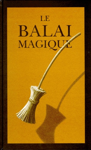 Chris Van Allsburg - Le balai magique.