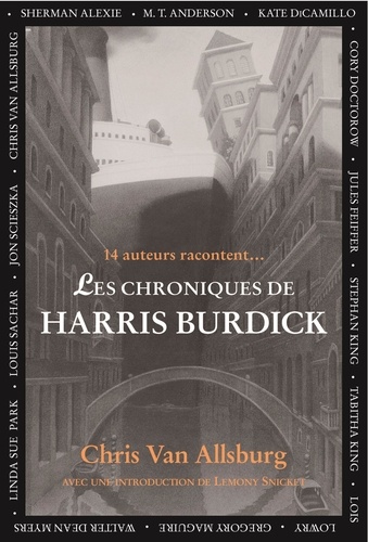 Chris Van Allsburg et Lemony Snicket - Les chroniques de Harris Burdick.