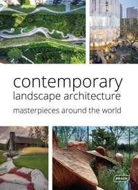 Livres audio gratuits t&eacute;l&eacute;chargement gratuit Contemporary Landscape Architecture - Masterpieces around the World par Chris Van Uffelen 9783037682951 ePub DJVU (French Edition)