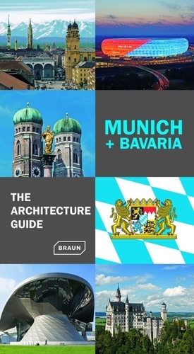 Chris Van Uffelen et Markus Golser - Munich + Bavaria - The Architecture Guide.
