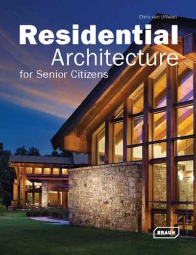 Chris Van Uffelen - Residential architecture for senior citizens.