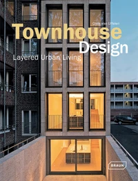 Townhouse design : urban layered living