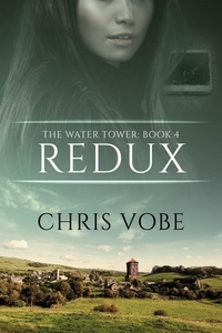  Chris Vobe - Redux - The Water Tower, #4.