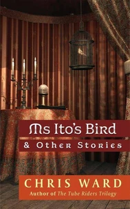 Ms Ito's Bird &amp; Other Stories