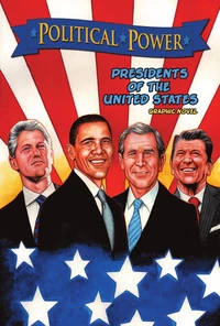 Political Power: Presidents of the United States