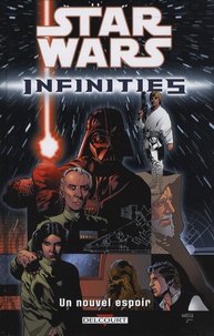 Chris Warner - Star Wars Infinities Tome 1 : /Un nouvel espoir.