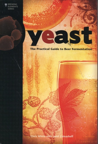 Yeast. The Practical Guide to Beer Fermentation