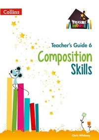 Chris Whitney - Composition Skills Teacher’s Guide 6.