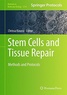 Chrissa Kioussi - Stem Cells and Tissue Repair - Methods and Protocols.