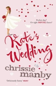 Chrissie Manby - Kate's Wedding.