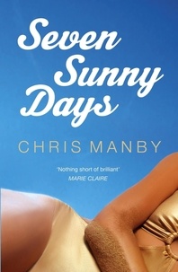 Chrissie Manby - Seven Sunny Days.