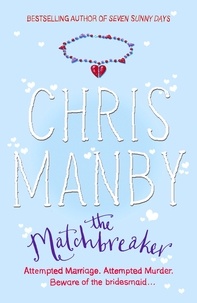 Chrissie Manby - The Matchbreaker.