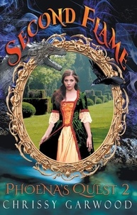  Chrissy Garwood - Second Flame: Phoena's Quest Book 2 - Fantasy River Series, #2.