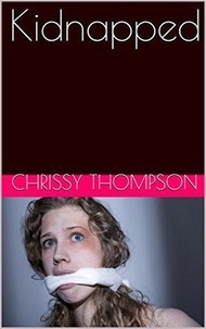  Chrissy Thompson - Kidnapped.