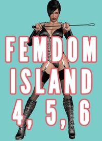  Chrissy Wild - Femdom Island 4, 5, and 6 Bundle (Femdom Nation, Femdom Amazon Warrior, Female Supremacy Smothering) - Femdom Worlds, #8.