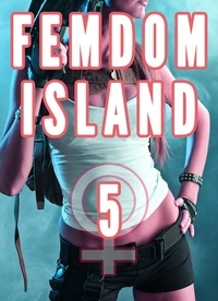 Chrissy Wild - Femdom Island 5 (Female Supremacy Nation, Femdom Whipping, Smothering, CFNM).