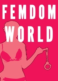  Chrissy Wild - Femdom World (7 Stories Female Supremacy Bundle).