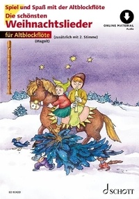 Marianne Magolt - Spiel und Spaß mit der Blockflöte  : Die schönsten Weihnachtslieder - sehr leicht bearbeitet. 1 - 2 Alto-Recorders..