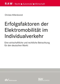 Erfolgsfaktoren der Elektromobilität im Individualverkehr