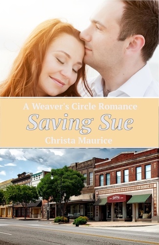  Christa Maurice - Saving Sue - Weaver's Circle, #3.