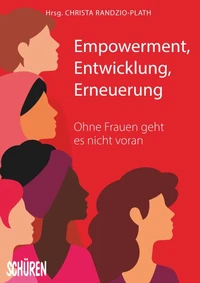 Empowerment, Entwicklung,Erneuerung