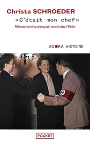 "C'était mon chef" - Mémoires de la principale secrétaire d'Hitler