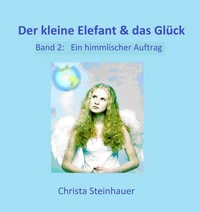 Der kleine Elefant &amp; das Glück