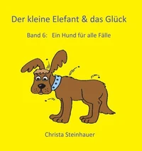 Der kleine Elefant &amp; das Glück