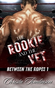  Christa Tomlinson - The Rookie and the Vet - Between the Ropes, #1.