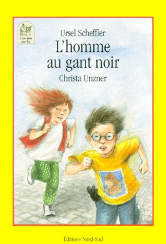 Christa Unzner et Ursel Scheffler - L'homme au gant noir - Un nouveau roman policier pour détectives en herbe.