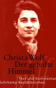 Christa Wolf - Der geteilte Himmel.