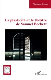 Christakis Christofi - La plasticité et le théâtre de Samuel Beckett.