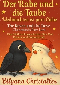 Der Rabe und die Taube  Weihnachten ist pure Liebe