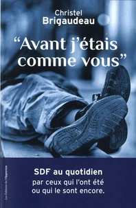 Avant j'étais comme vous