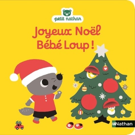 Christel Denolle et Emiri Hayashi - Bébé Loup  : Joyeux Noël bébé loup !.