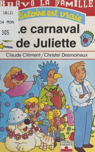 Bravo la famille  Le carnaval de Juliette