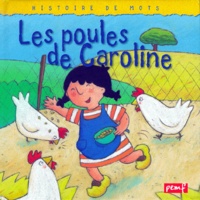 Christel Desmoinaux et  Collectif - Les poules de Caroline.