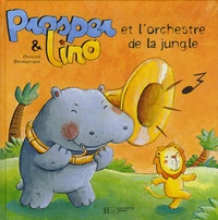 Christel Desmoinaux - Prosper et Lino et l'orchestre de la jungle.