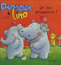 Christel Desmoinaux - Prosper et Lino Tome 6 : Oh, les amoureux!.