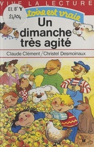 Christel Desmoinaux - Un dimanche très agité.