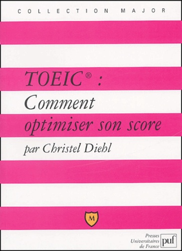 Christel Diehl - TOEIC : Comment optimiser son score.