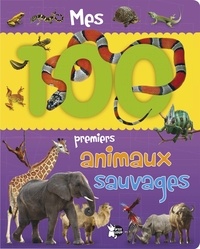 Christel Durantin - Mes 100 premiers animaux sauvages.
