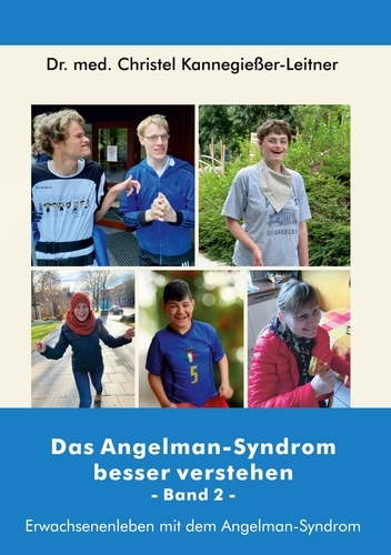 Das Angelman-Syndrom besser verstehen / Band 2. Erwachsenenleben mit dem Angelman-Syndrom